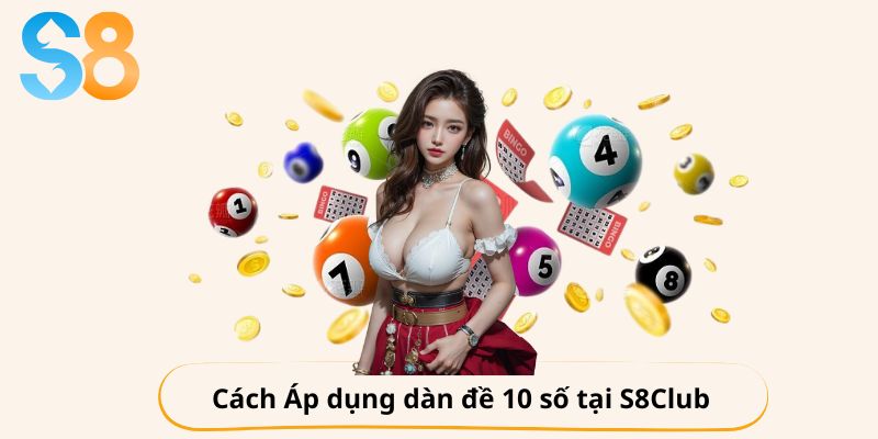 áp dụng dàn đề 10 số