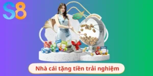 nhà cái tặng tiền trải nghiệm